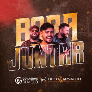 Guilherme Di Melo lança single com participação de Diego e Arnaldo