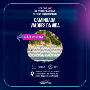 Caminhada Valores da Vida - Dia do Fisioterapeuta e do Terapeuta Ocupacional - 1