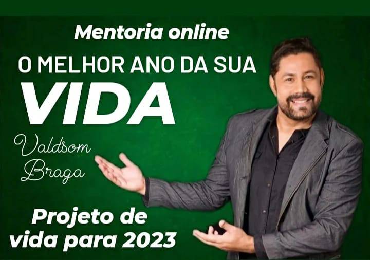 Saiba como impactar a sua vida com Valdsom Braga