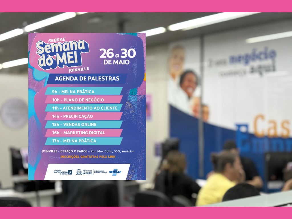 Sebrae/SC promove Semana do MEI em Joinville entre 26 e 30 de maio