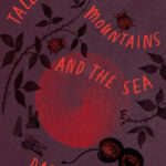 Lançamento de “Tales of the Mountains and the Sea”